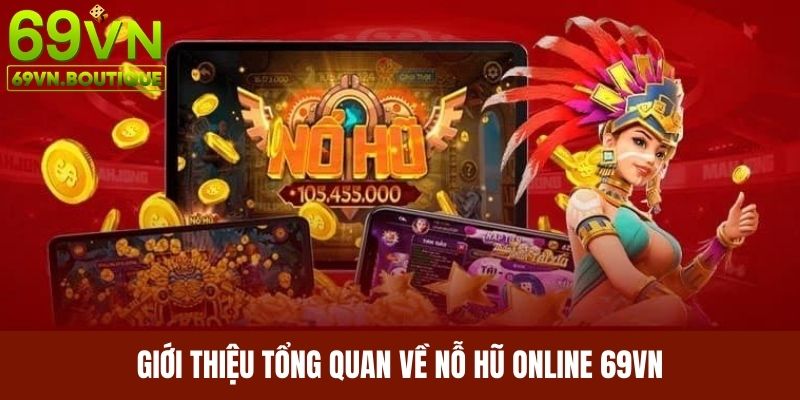 Tổng quan về thể loại trò chơi nổ hũ trực tuyến