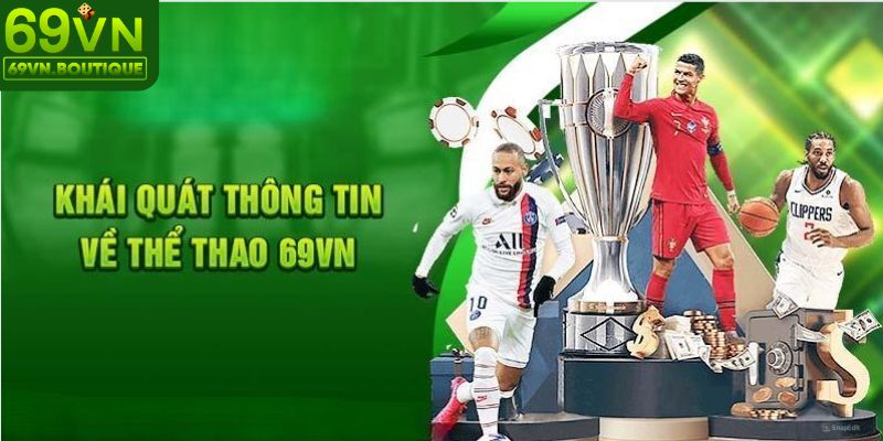 Khái quát về sảnh thể thao 69VN