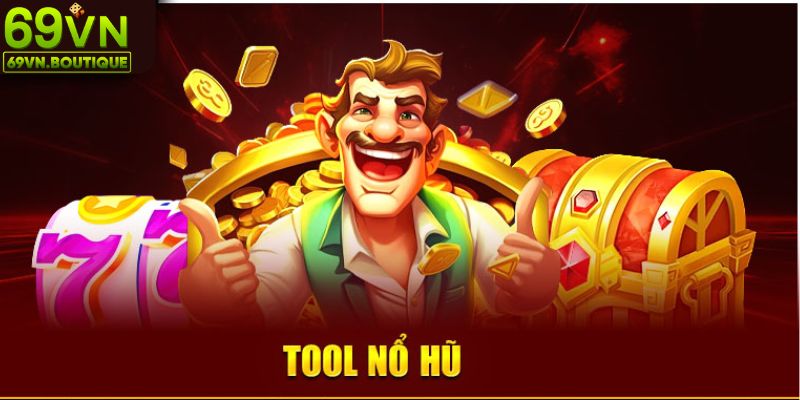 Lợi ích mà tool nổ hũ đem lại